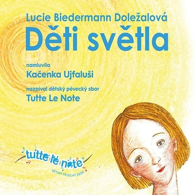 Děti světla - Doležalová Lucie Biedermann