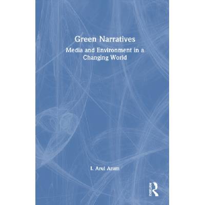 Green Narratives - Aram, I. Arul – Zbozi.Blesk.cz