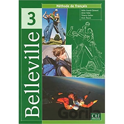 Belleville 3: Livre de l´éleve - Odile Clément Grand