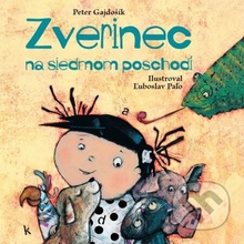 Zverinec na siedmom poschodí - Peter Gajdošík