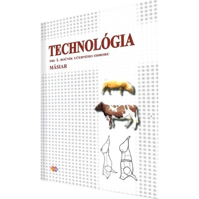 TECHNOLÓGIA pre 1. ročník UO mäsiar