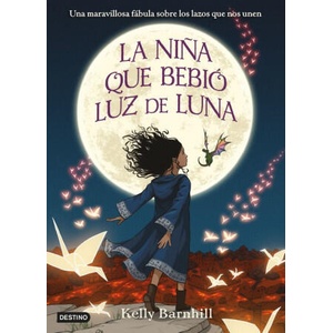 LA NIÑA QUE BEBIÓ LUZ DE LUNA | KELLY BARNHILL (2018)