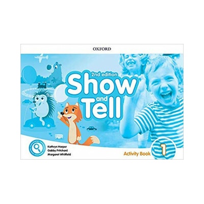 Oxford Discover: Show and Tell Second Edition 1 Activity Book