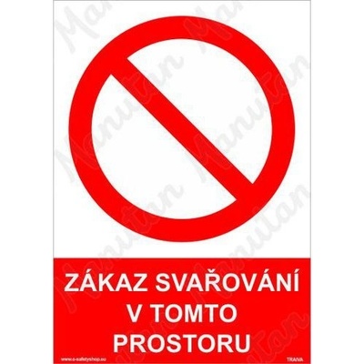 Zákaz svařování v tomto prostoru, plast 210 x 297 x 2 mm A4