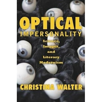 Optical Impersonality - Walter, Christina (Associate Professor, University of Maryland)