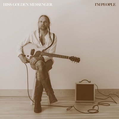 Hiss Golden Messenger - I'm People (LP) (0840401722916)