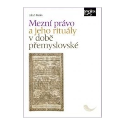 Mezní právo a jeho rituály v době přemyslovské