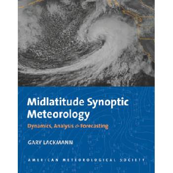 Image 1 of Midlatitude Synoptic Meteorology - Dynamics, Analysis, and Forecasting | Gary Lackmann