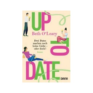 Up to Date - Drei Dates machen noch keine Liebe - oder doch (0000)