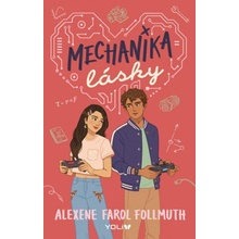 Mechanika lásky - Alexene Farol Follmuth