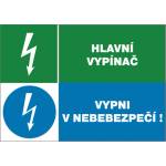 ČERVA EXPORT IMPORT a. s CERVA 12671T. / Табела за безопасност "ГЛАВЕН ПРЕВКЛЮЧВАЧ + ИЗКЛЮЧВАНЕ В ОПАСНОСТ! " - 30x21 см (9903001999999)