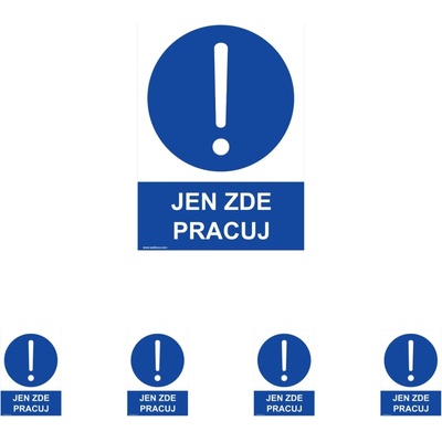 Walteco Jen zde pracuj 210x297mm, formát A4, plastová tabulka Množství: 5 ks , 20046BP1