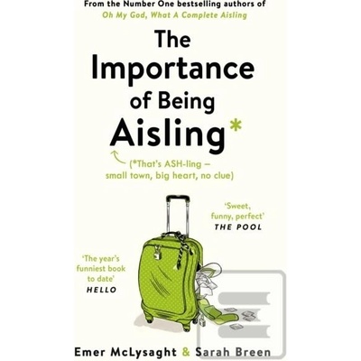 The Importance of Being Aisling - Emer McLysaght, Sarah Breen