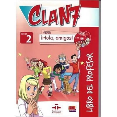 Clan 7 con ¡Hola, amigos! 2 - Libro del profesor + CD + CD-ROM Edinumen