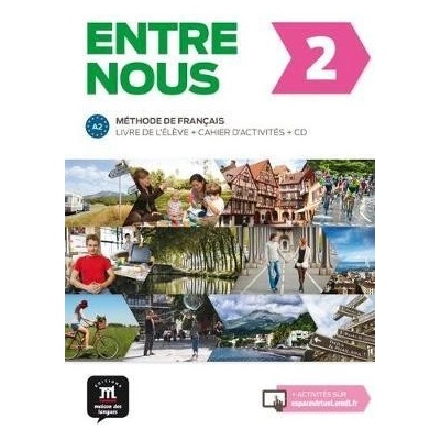 Entre nous 2 Livre de l'éleve + Cahier d'activités + CD