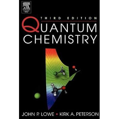 Quantum Chemistry | John P. Lowe, Kirk L. Peterson