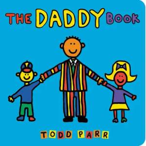 Daddy Book | Todd Parr (ISBN: 9780316257848)