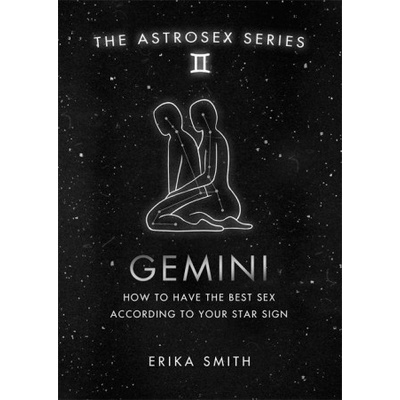 Orion Publishing Group Astrosex: Gemini | Erika W. Smith