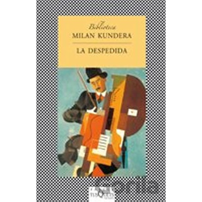 La Despedida - M. Kundera