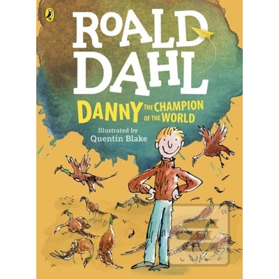 Danny the Champion of the World Roald Dahl