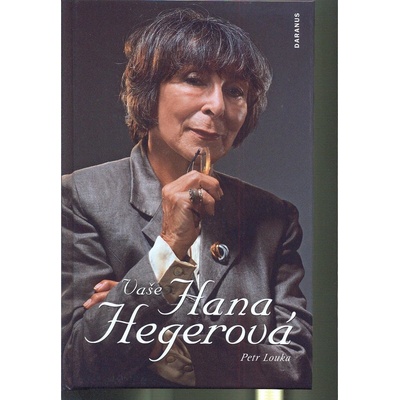 Vaše Hana Hegerová - Petr Louka