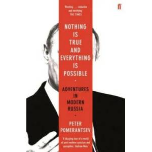 Nothing is True and Everything is Possible (ISBN: 9780571338528)
