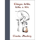 Chlapec, krtko, líška a kôň - Charlie Mackesy