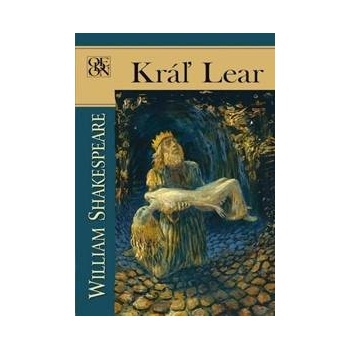 Kráľ Lear - William Shakespeare