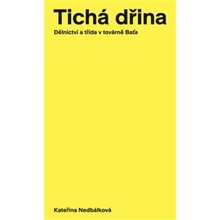 Tichá dřina - Kateřina Nedbálková