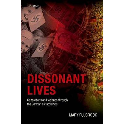 Dissonant Lives | Mary Fulbrook