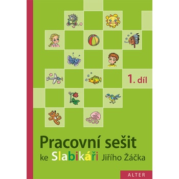 Pracovní sešit ke Slabikáři 1. díl - Hana Staudková