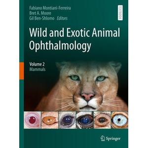 Wild and Exotic Animal Ophthalmology | Fabiano Montiani-Ferreira, Bret a. Moore, Gil Ben-Shlomo (ISBN: 9783030812720)
