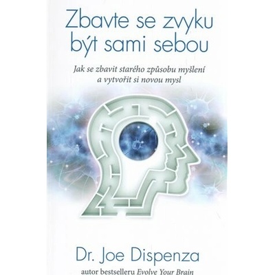 Zbavte se zvyku být sami sebou