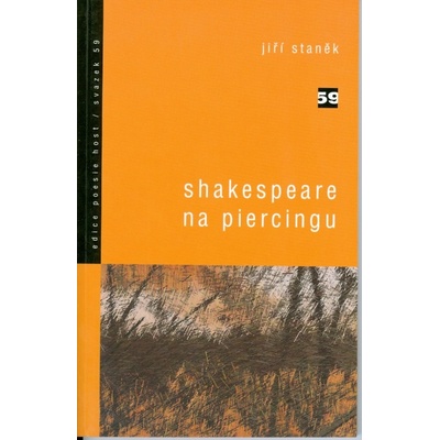 Shakespeare na piercingu - Jiří Staněk