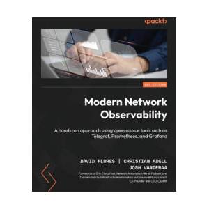 Modern Network Observability | Christian Adell, Josh Vanderaa (ISBN: 9781835081068)