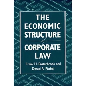 Economic Structure of Corporate Law | Frank H. Easterbrook, Daniel R. Fischel (ISBN: 9780674235397)