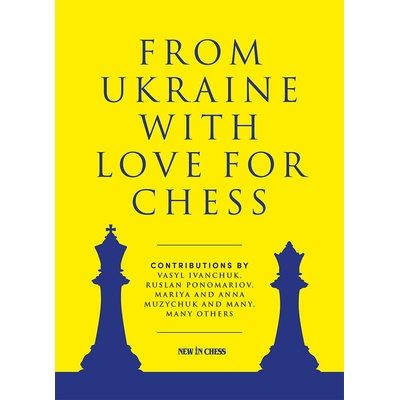 New in Chess From Ukraine with Love for Chess