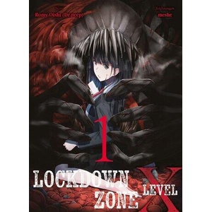 Lockdown Zone Level X 01 | Romy Oishi (Dr. Peep), Burkhard Höfler (ISBN: 9783741648045)