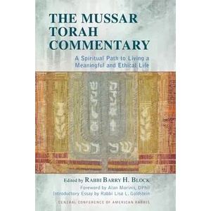 The Mussar Torah Commentary: A Spiritual Path to Living a Meaningful and Ethical Life | Barry H. Block (ISBN: 9780881233544)