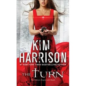The Turn: The Hollows Begins with Death | Kim Harrison (ISBN: 9781501108761)