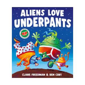 Aliens Love Underpants! (ISBN: 9781398538139)