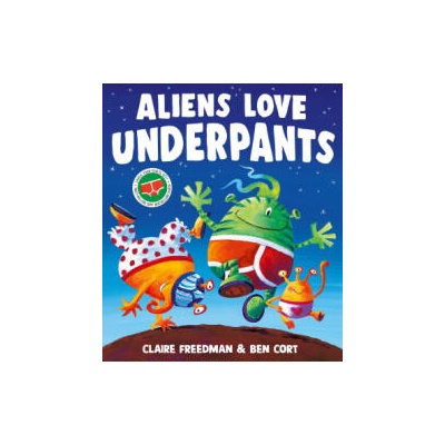 Aliens Love Underpants! | Ben Cort