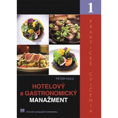 Hotelový a gastronomický manažment – Praktické cvičenia 1