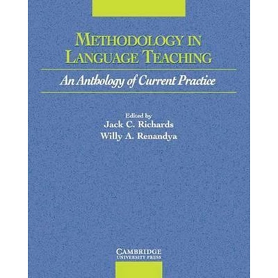 Methodology in Language Teaching Anthology Richards J. C. Renandya W. A.