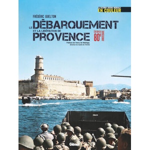 Le débarquement de Provence | Frédéric Guelton (ISBN: 9782344065174)