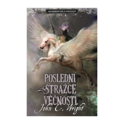 Poslední strážce věčnosti - John Wright
