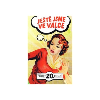 Ještě jsme ve válce