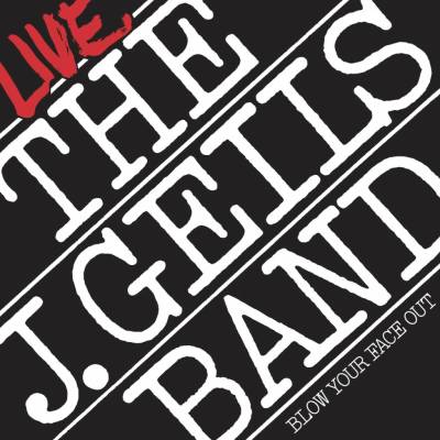 The J. Geils Band - Live: Blow Your Face Out 2 LP