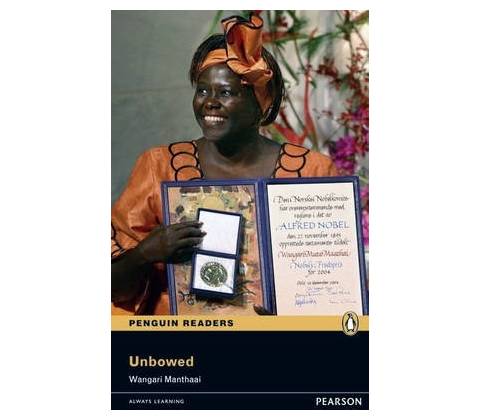 Unbowed - Maathi Wangari