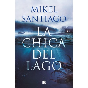 La Chica del Lago / The Girl from the Lake | Santiago, Mikel (ISBN: 9786287634978)